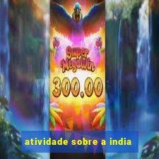 atividade sobre a india